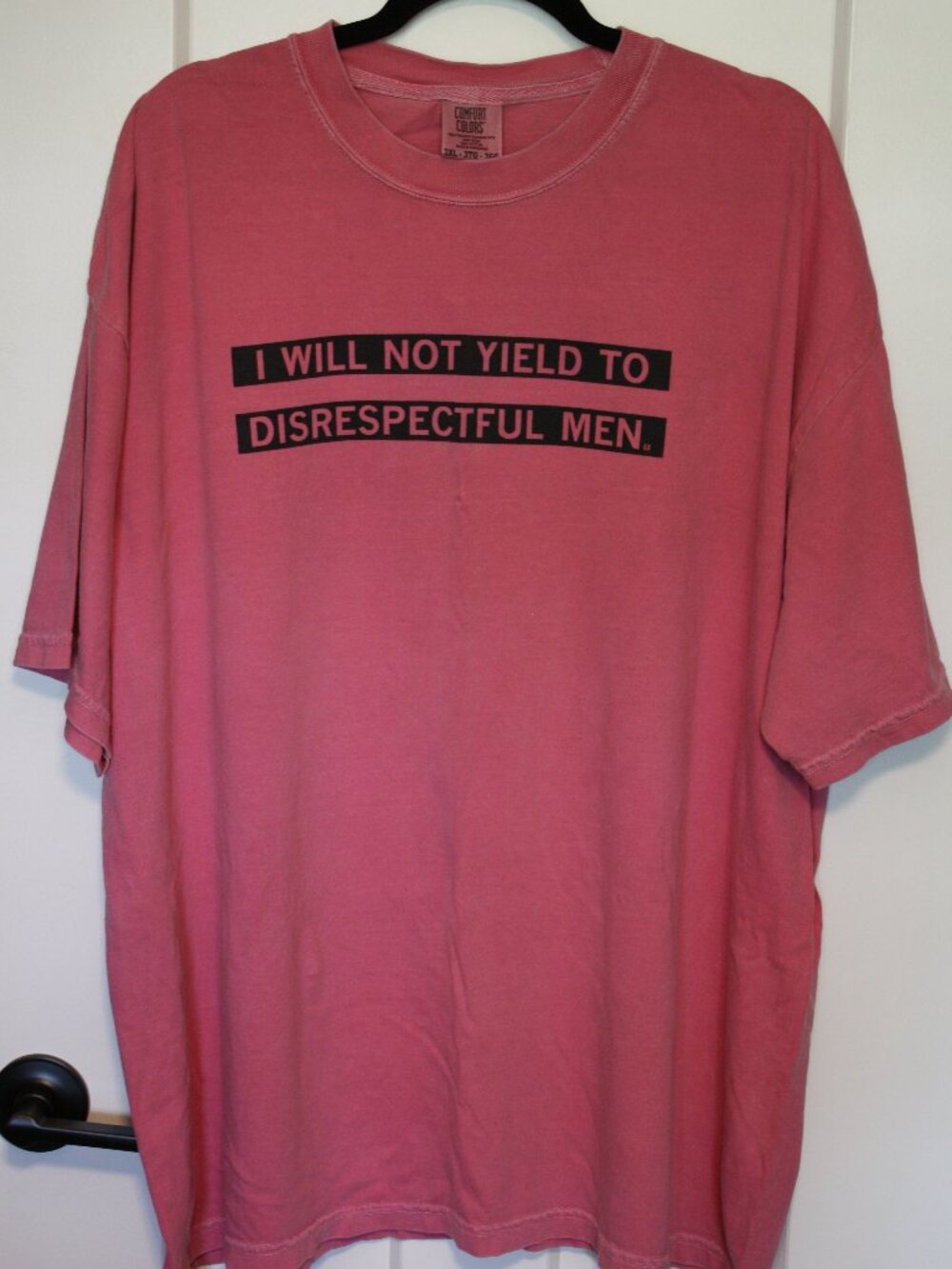 Pink T-Shirt, Size 3XL, Reads: I will Not Yield to Disrespectful Men